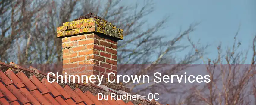 Chimney Crown Services Du Rucher - QC