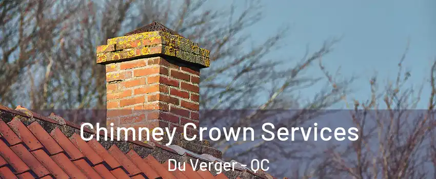  Chimney Crown Services Du Verger - QC