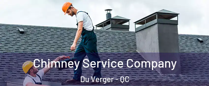  Chimney Service Company Du Verger - QC