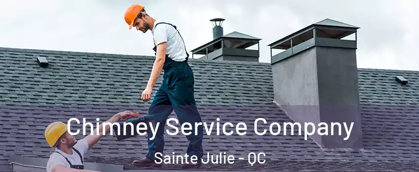  Chimney Service Company Sainte Julie - QC