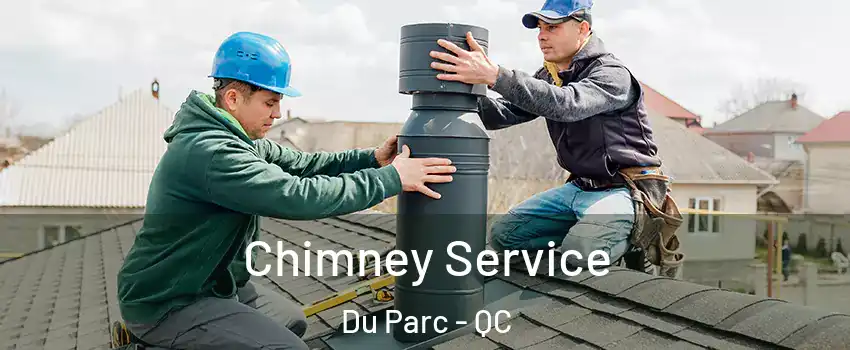  Chimney Service Du Parc - QC