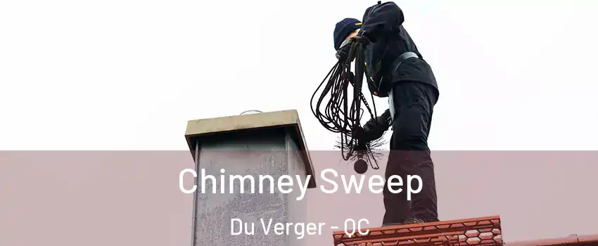  Chimney Sweep Du Verger - QC