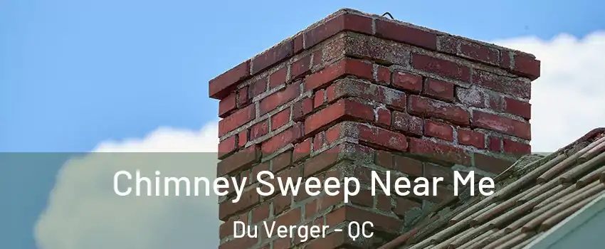  Chimney Sweep Near Me Du Verger - QC