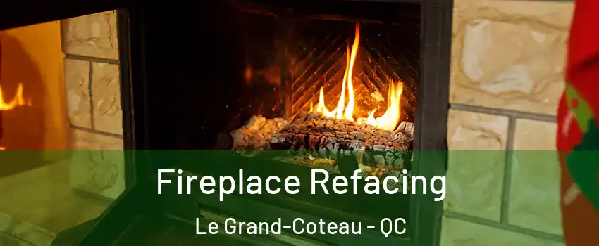  Fireplace Refacing Le Grand-Coteau - QC