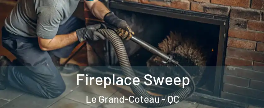  Fireplace Sweep Le Grand-Coteau - QC