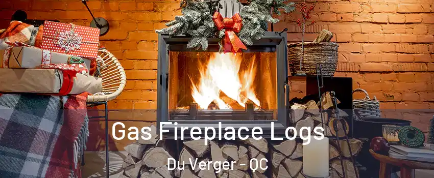  Gas Fireplace Logs Du Verger - QC