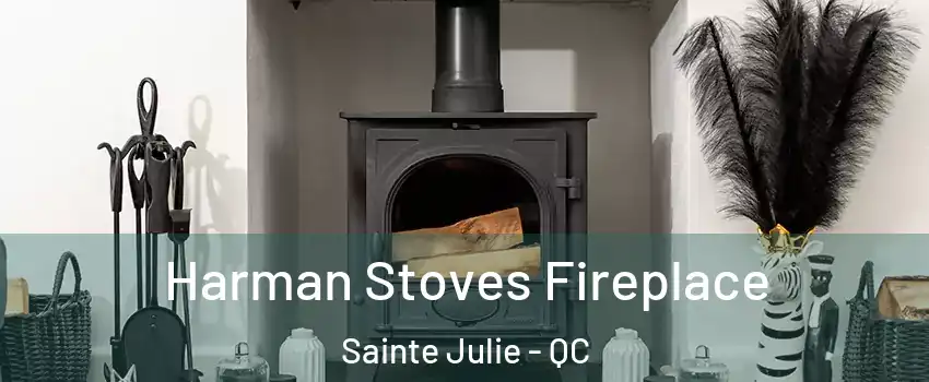  Harman Stoves Fireplace Sainte Julie - QC