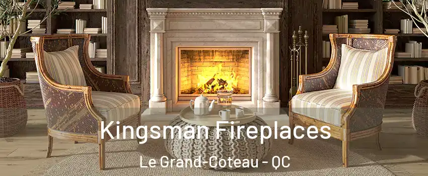  Kingsman Fireplaces Le Grand-Coteau - QC