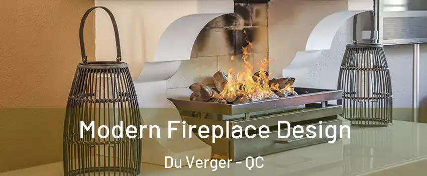  Modern Fireplace Design Du Verger - QC
