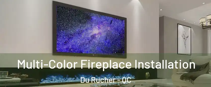  Multi-Color Fireplace Installation Du Rucher - QC