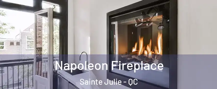  Napoleon Fireplace Sainte Julie - QC