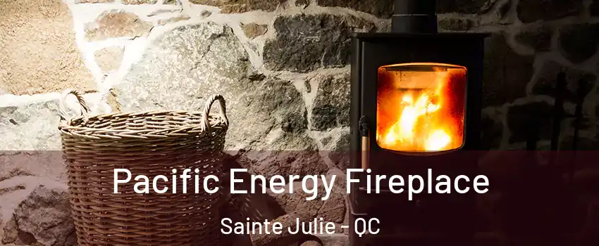  Pacific Energy Fireplace Sainte Julie - QC