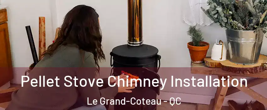  Pellet Stove Chimney Installation Le Grand-Coteau - QC