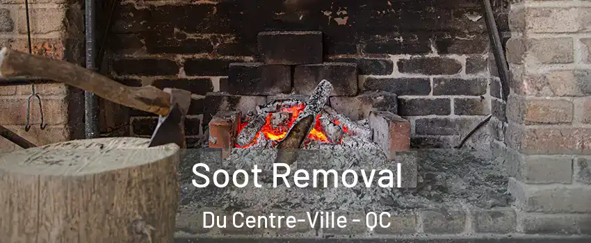  Soot Removal Du Centre-Ville - QC