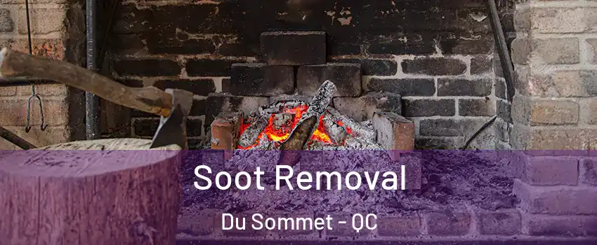  Soot Removal Du Sommet - QC