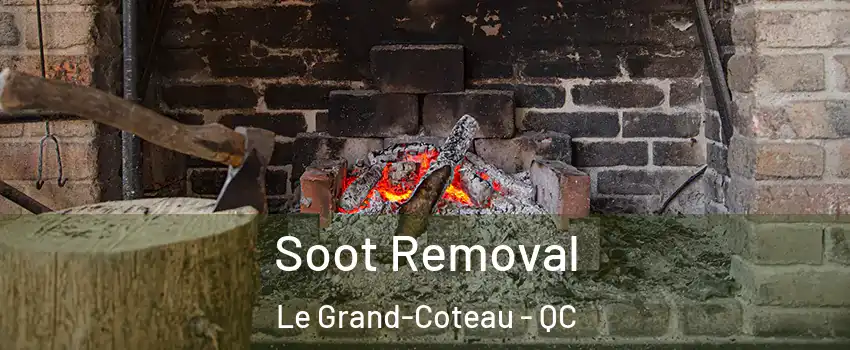  Soot Removal Le Grand-Coteau - QC