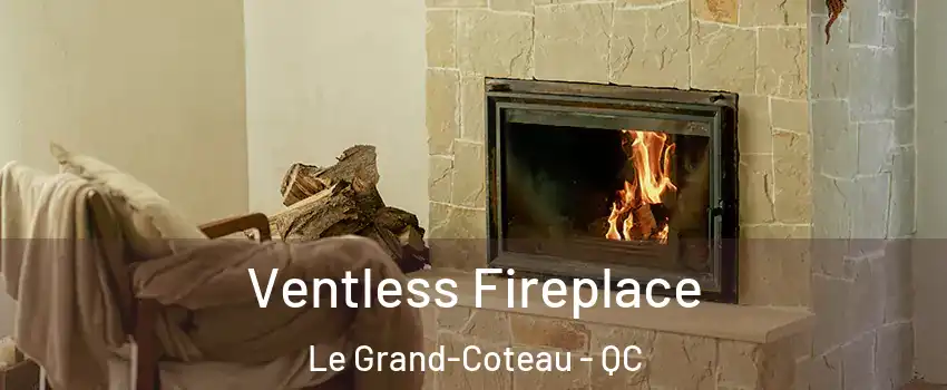  Ventless Fireplace Le Grand-Coteau - QC