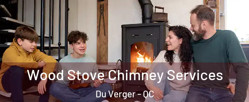  Wood Stove Chimney Services Du Verger - QC